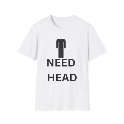 NEED HEAD TEE