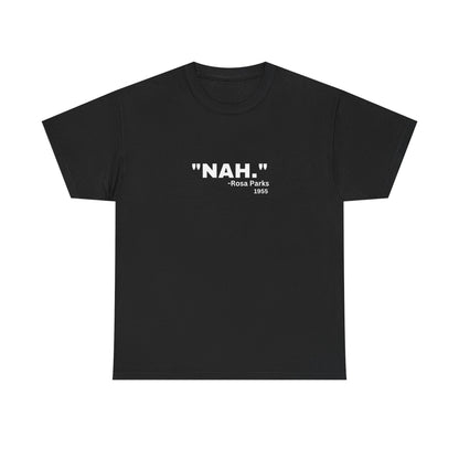 "NAH." Quote T‑Shirt — Minimalist Funny Sarcastic Graphic Tee