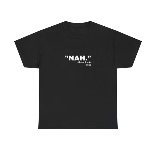 "NAH." Quote T‑Shirt — Minimalist Funny Sarcastic Graphic Tee