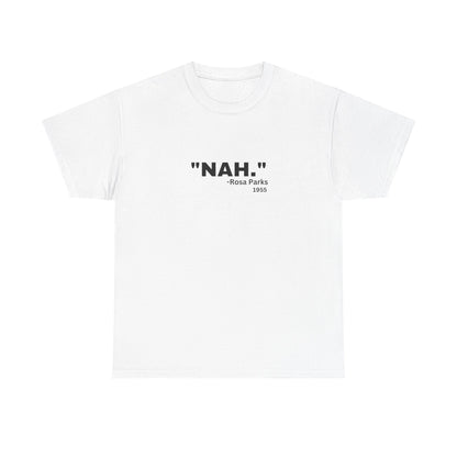 "NAH." Quote T‑Shirt — Minimalist Funny Sarcastic Graphic Tee