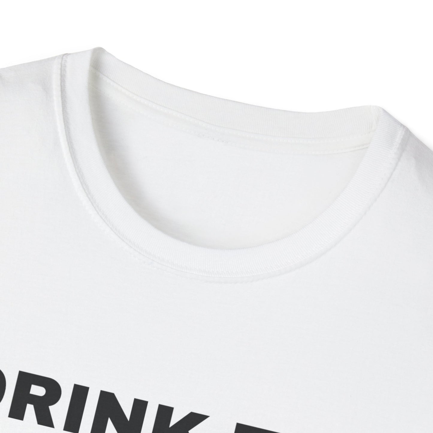 DRINK TIL YOU WANT ME TEE