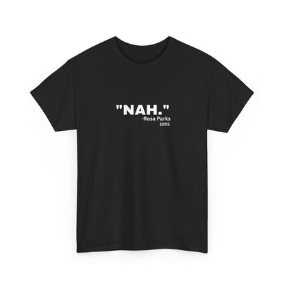 "NAH." Quote T‑Shirt — Minimalist Funny Sarcastic Graphic Tee