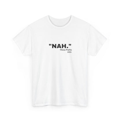 "NAH." Quote T‑Shirt — Minimalist Funny Sarcastic Graphic Tee