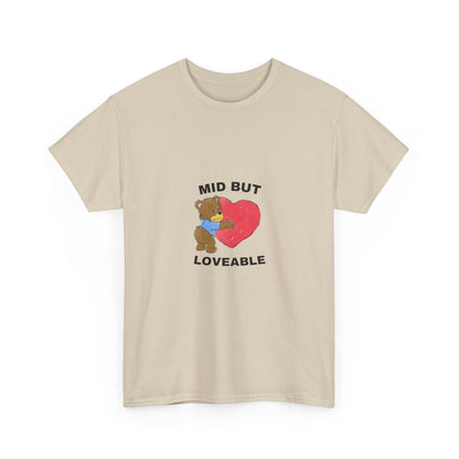 T-Shirt — "Mid But Loveable" Bear Graphic Tee